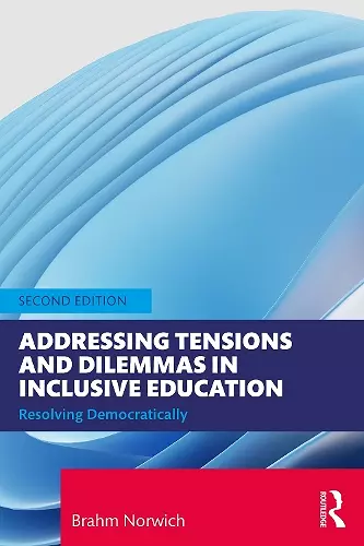 Addressing Tensions and Dilemmas in Inclusive Education cover