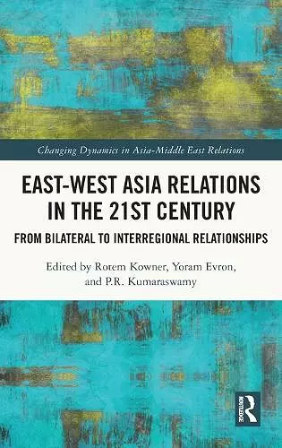 East-West Asia Relations in the 21st Century cover