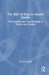The Role of Trust in Mental Health cover