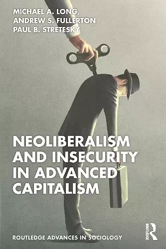 Neoliberalism and Insecurity in Advanced Capitalism cover