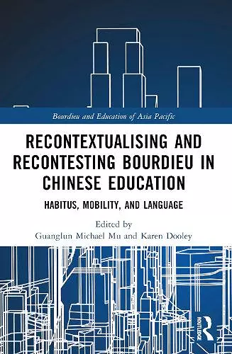 Recontextualising and Recontesting Bourdieu in Chinese Education cover