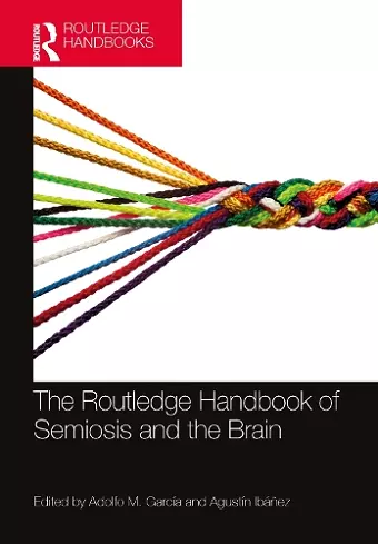 The Routledge Handbook of Semiosis and the Brain cover