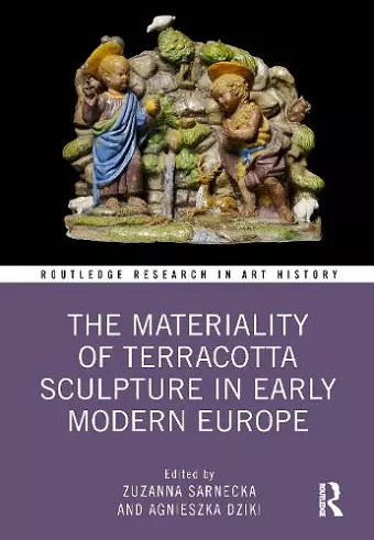 The Materiality of Terracotta Sculpture in Early Modern Europe cover