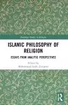 Islamic Philosophy of Religion cover