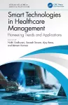 Smart Technologies in Healthcare Management cover