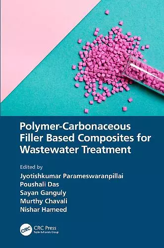 Polymer-Carbonaceous Filler Based Composites for Wastewater Treatment cover