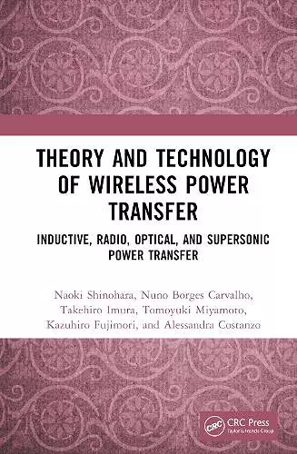 Theory and Technology of Wireless Power Transfer cover