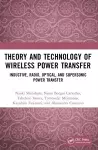 Theory and Technology of Wireless Power Transfer cover