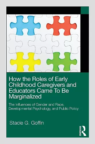 How the Roles of Early Childhood Caregivers and Educators Came To Be Marginalized cover