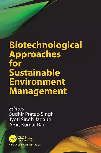 Biotechnological Approaches for Sustainable Environment Management cover