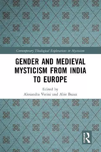 Gender and Medieval Mysticism from India to Europe cover