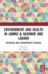 Environment and Health in Jammu & Kashmir and Ladakh cover