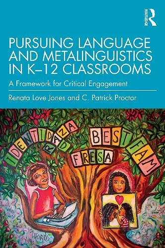 Pursuing Language and Metalinguistics in K–12 Classrooms cover