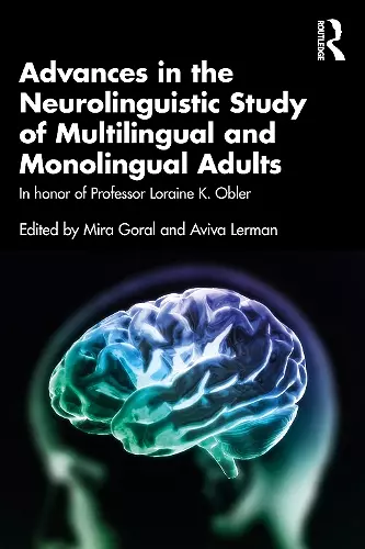 Advances in the Neurolinguistic Study of Multilingual and Monolingual Adults cover