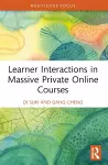 Learner Interactions in Massive Private Online Courses cover