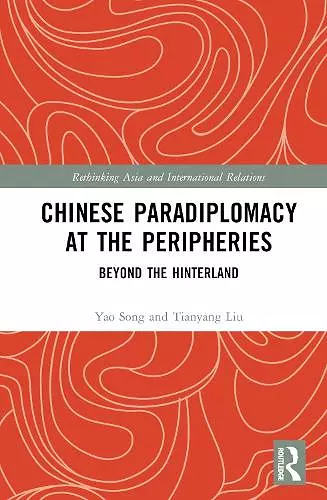 Chinese Paradiplomacy at the Peripheries cover