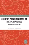 Chinese Paradiplomacy at the Peripheries cover