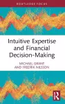 Intuitive Expertise and Financial Decision-Making cover