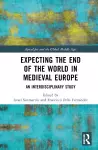 Expecting the End of the World in Medieval Europe cover