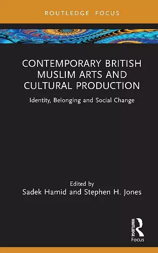 Contemporary British Muslim Arts and Cultural Production cover