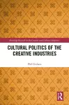 Cultural Politics of the Creative Industries cover