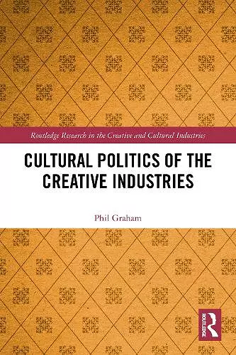 Cultural Politics of the Creative Industries cover