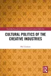 Cultural Politics of the Creative Industries cover