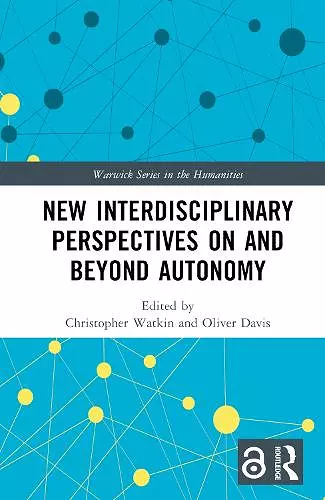 New Interdisciplinary Perspectives On and Beyond Autonomy cover