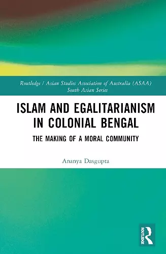 Islam and Egalitarianism in Colonial Bengal cover