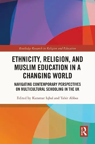 Ethnicity, Religion, and Muslim Education in a Changing World cover