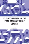 Self-Declaration in the Legal Recognition of Gender cover