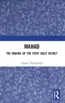MAHAD: The Making of the First Dalit Revolt cover