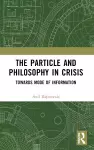 The Particle and Philosophy in Crisis cover