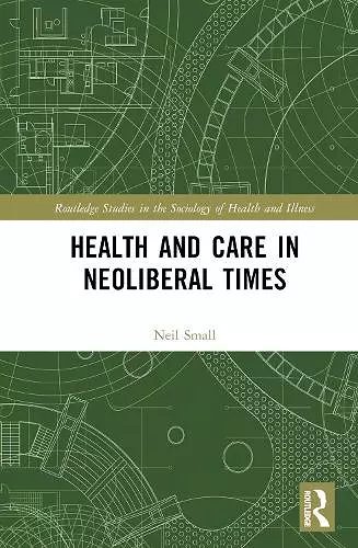 Health and Care in Neoliberal Times cover