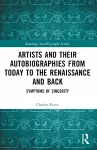 Artists and Their Autobiographies from Today to the Renaissance and Back cover