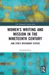 Women’s Writing and Mission in the Nineteenth Century cover