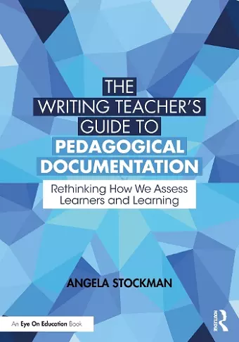 The Writing Teacher’s Guide to Pedagogical Documentation cover