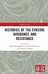 Histories of Tax Evasion, Avoidance and Resistance cover