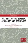 Histories of Tax Evasion, Avoidance and Resistance cover