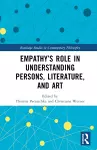 Empathy’s Role in Understanding Persons, Literature, and Art cover