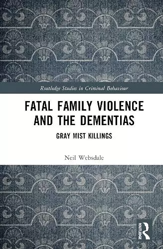 Fatal Family Violence and the Dementias cover