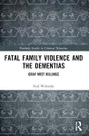 Fatal Family Violence and the Dementias cover