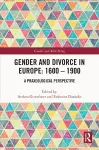 Gender and Divorce in Europe: 1600 – 1900 cover