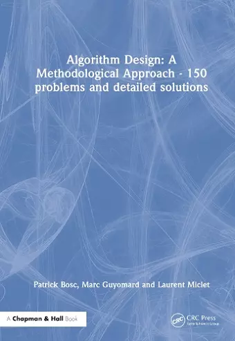 Algorithm Design: A Methodological Approach - 150 problems and detailed solutions cover