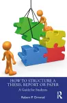 How to Structure a Thesis, Report or Paper cover