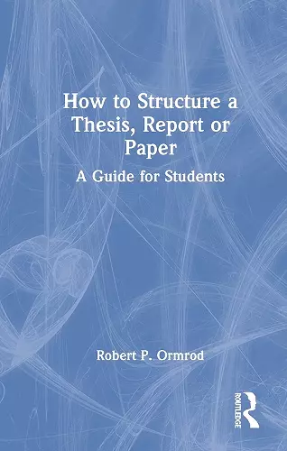 How to Structure a Thesis, Report or Paper cover