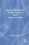 How to Structure a Thesis, Report or Paper cover