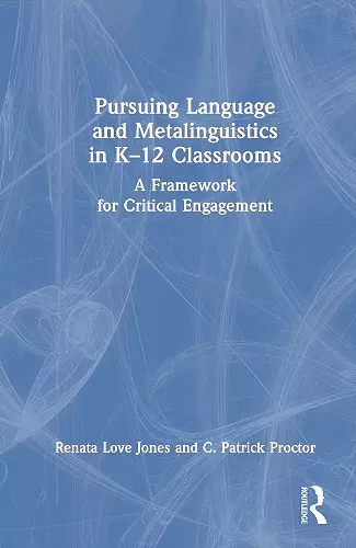 Pursuing Language and Metalinguistics in K–12 Classrooms cover