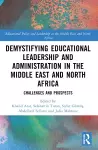 Demystifying Educational Leadership and Administration in the Middle East and North Africa cover