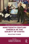 Nineteenth Century America in the Society of States cover